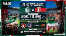 El Tri cierra su preparación mundialista ante Serbia en Toluca